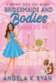 Bridesmaids and Bodies (Sapphire Beach Cozy Mystery Series, #6) (eBook, ePUB) Bridesmaids and Bodies (Sapphire Beach Cozy Mystery Series, #6) (eBook, ePUB)