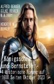 Königssöhne und Bernstein: 4 Historische Romane auf 1600 Seiten Oktober 2023 (eBook, ePUB)