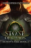 Stone of Chaos: Demon's Fire Book 2 (Dream Walker Chronicles, #5) (eBook, ePUB)