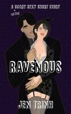 Ravenous: A (Not That) Scary Sexy Short Story (eBook, ePUB) Ravenous: A (Not That) Scary Sexy Short Story (eBook, ePUB)