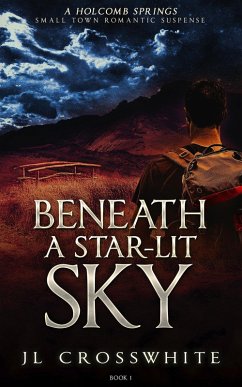 Cover Beneath a Star-Lit Sky (Holcomb Springs small town romantic suspense, #1) (eBook, ePUB)