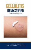 Cellulitis Demystified: Doctor's Secret Guide (eBook, ePUB)