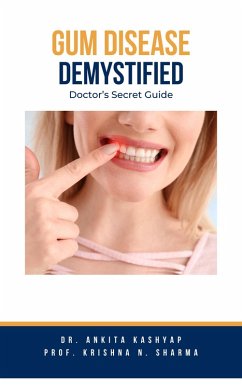 Cover Gum Diseases Demystified: Doctor's Secret Guide (eBook, ePUB)