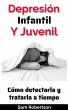 Depresión Infantil Y Juvenil: Cómo... - Bild 1