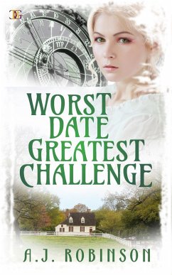 Worst Date: Greatest Challenge (Journey Home, #2) (eBook, ePUB) - Robinson, A. J.