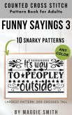Funny Sayings 3   Snarky Counted Cross Stitch Pattern Book for Adults (eBook, ePUB)