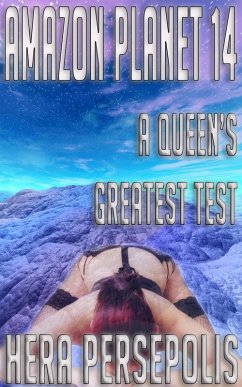 Amazon Planet 14: A Queen's Greatest Test (eBook, ePUB) - Persepolis, Hera