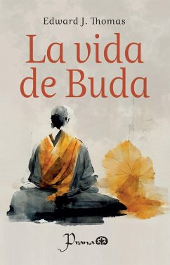 LA VIDA DE BUDA (eBook, ePUB) - Thomas, Edward J.