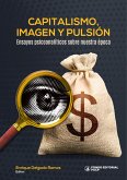 Capitalismo, imagen y pulsión (eBook, ePUB)