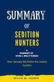 Summary of Sedition Hunters By Ryan J. Reilly: How January 6th Broke the Justice System (eBook, ePUB)