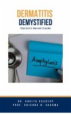 Dermatitis Demystified: Doctor's Secret Guide (eBook, ePUB)