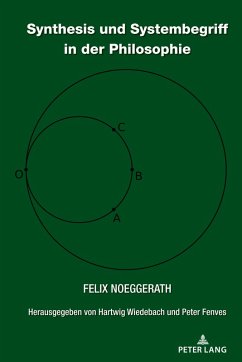 Synthesis und Systembegriff in der Philosophie (eBook, PDF) - Noeggerath, Felix