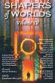 Shapers of Worlds Volume IV (eBook, ePUB)