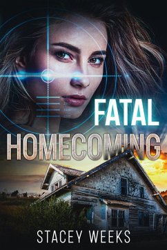 Fatal Homecoming (eBook, ePUB) - Weeks, Stacey