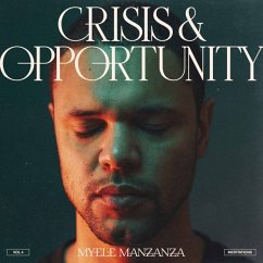 Crisis & Opportunity Vol. 4 - Meditations (Lp) - Manzanza,Myele