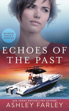 Echoes of the Past (Marsh Point, #2) (eBook, ePUB) - Farley, Ashley