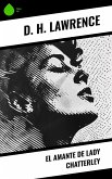 El Amante de Lady Chatterley (eBook, ePUB)