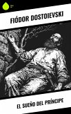 El Sueño del Príncipe (eBook, ePUB)