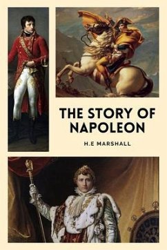 The Story of Napoleon (eBook, ePUB) - Marshall, H. E