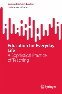 Education for Everyday Life (eBook, PDF) - Säfström, Carl Anders