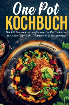 Cover One Pot Kochbuch mit einfachen One Pot Gerichten aus einem Topf!