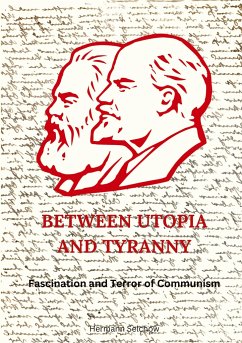 Between Utopia and Tyranny - Selchow, Hermann