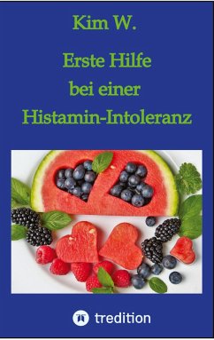 Erste Hilfe bei einer Histamin-Intoleranz - W., Kim