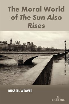 The Moral World of The Sun Also Rises - Weaver, Russell