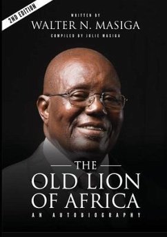 The Old Lion of Africa: An Autobiography of Walter N. Masiga Cover The Old Lion of Africa: An Autobiography of Walter N. Masiga