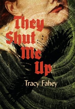 They Shut Me Up - Fahey, Tracy
