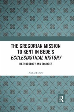 The Gregorian Mission to Kent in Bede's Ecclesiastical History - Shaw, Richard