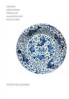 Chinese and Japanese Porcelain in the Frits Lugt Collection - Jorg, Christiaan J.A.