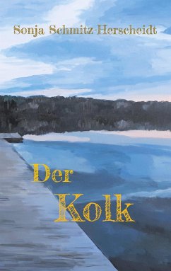 Der Kolk - Schmitz-Herscheidt, Sonja