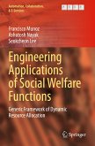 Engineering Applications of Social Welfare Functions