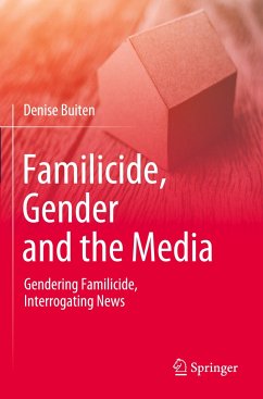 Familicide, Gender and the Media - Buiten, Denise