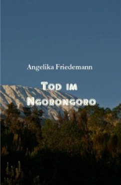 Tod im Ngorongoro - Friedemann, Angelika