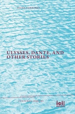 Ulysses, Dante, and Other Stories - Lombardi, Elena