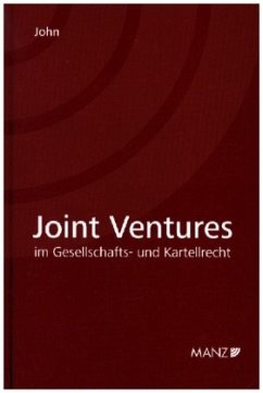 Joint Ventures im Gesellschafts- und Kartellrecht - John, Georg