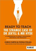 Ready to Teach: The Strange Case of Dr Jekyll & Mr Hyde (eBook, ePUB)