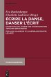Écrire la danse, danser l'écrit... - Bild 1