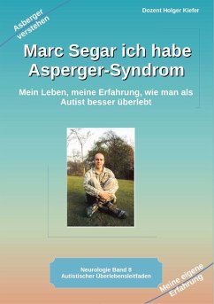 Marc Segar ich habe Asperger-Syndrom - Kiefer, Holger