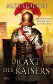 Die Axt des Kaisers / Die Assassinen von Rom Bd.3 (eBook, ePUB)