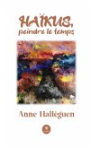 Haïkus, peindre le temps (eBook, ePUB)