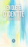 En quête d’identité (eBook, ePUB)