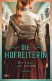 Der Traum von Freiheit / Die Hofreiterin Bd.1 (eBook, ePUB)