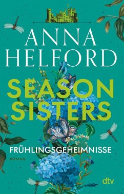 Frühlingsgeheimnisse / Season Sisters Bd.1 (eBook, ePUB) - Helford, Anna