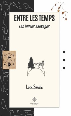 Entre les temps (eBook, ePUB) - Sohalia, Lucie