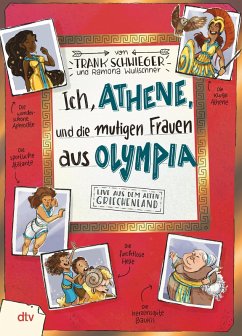 Ich, Athene, und die mutigen Frauen aus Olympia (eBook, ePUB) - Schwieger, Frank