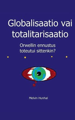 Globalisaatio vai totalitarisaatio (eBook, ePUB)