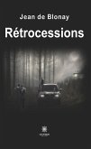 Rétrocessions (eBook, ePUB)